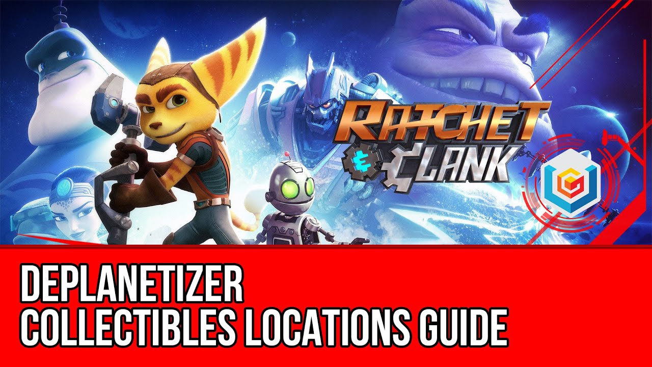 Ratchet & Clank 2016 Deplanetizer Collectibles Locations Guide (All Holocards/Raritanium/Gold Bolts)