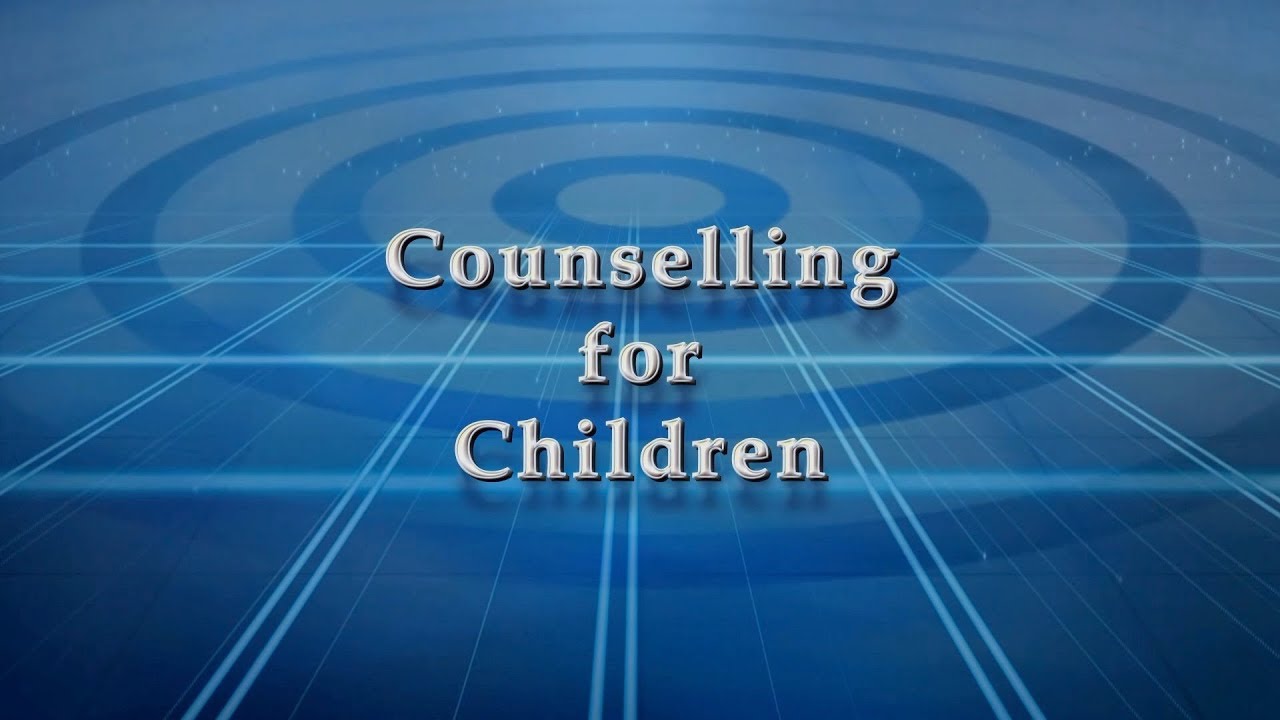 Counselling for Children