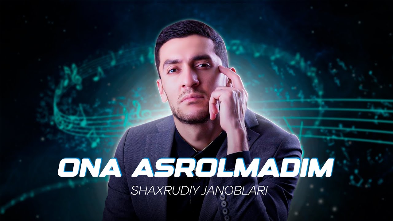 Shaxrudiy Janoblari - Ona asrolmadim (Official music video)