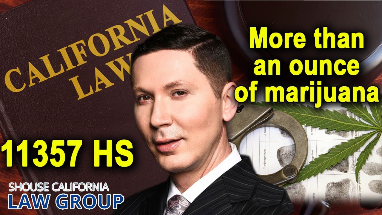 Is it a crime to have more than an ounce of marijuana? -- California Health & Safety Code 11357 HS