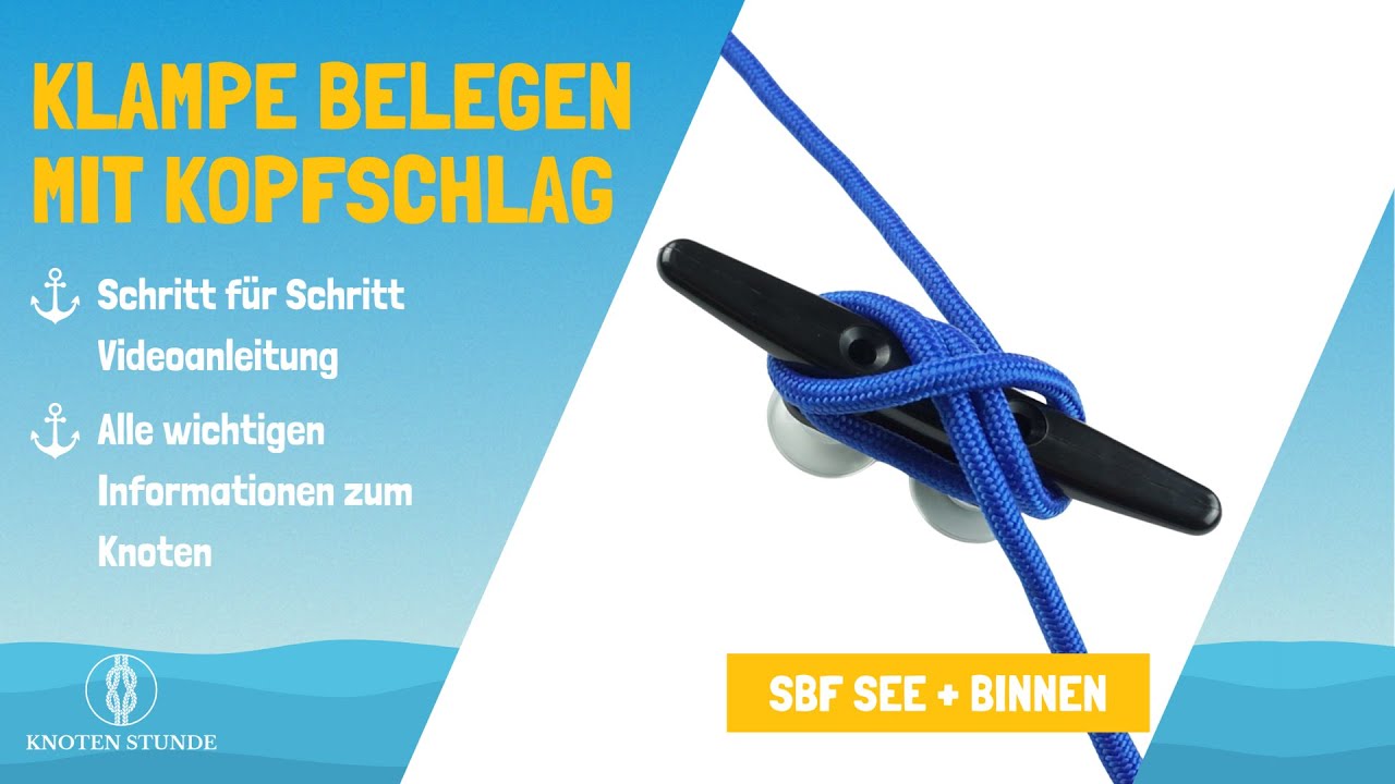 Knoten Stunde - Klampe belegen mit  Kopfschlag l SBF See und Binnen