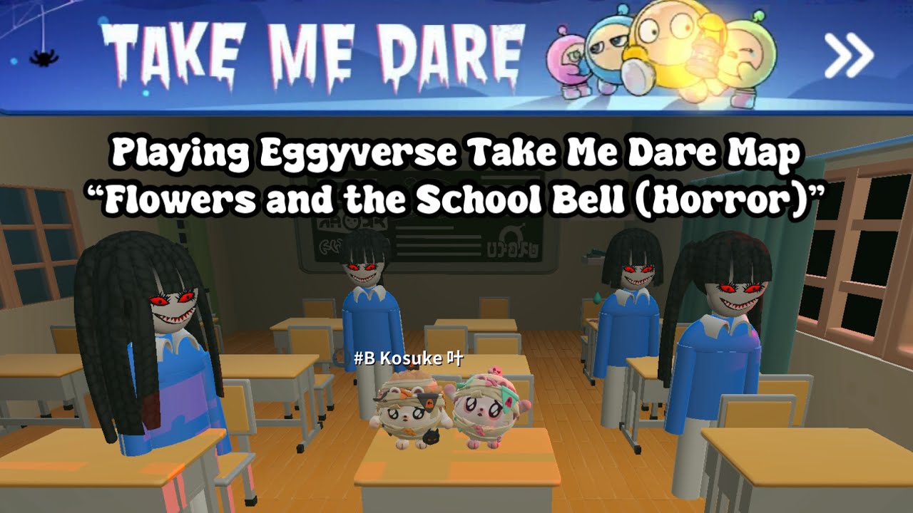 Playing Eggyverse Take Me Dare Map “ Flowers and the School Bell (Horror)” - Eggy Party
