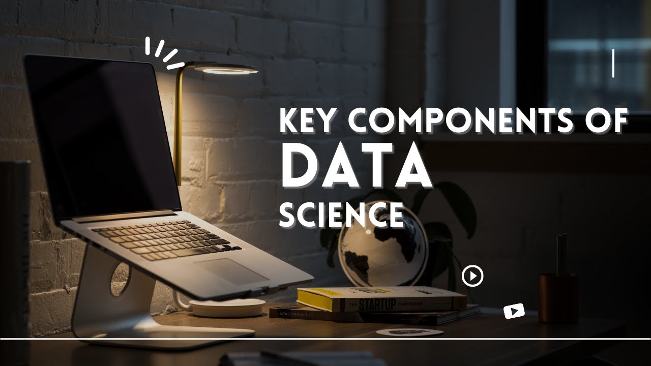 Beginner's Guide to KEY COMPONENT OF DATA SCIENCE 2