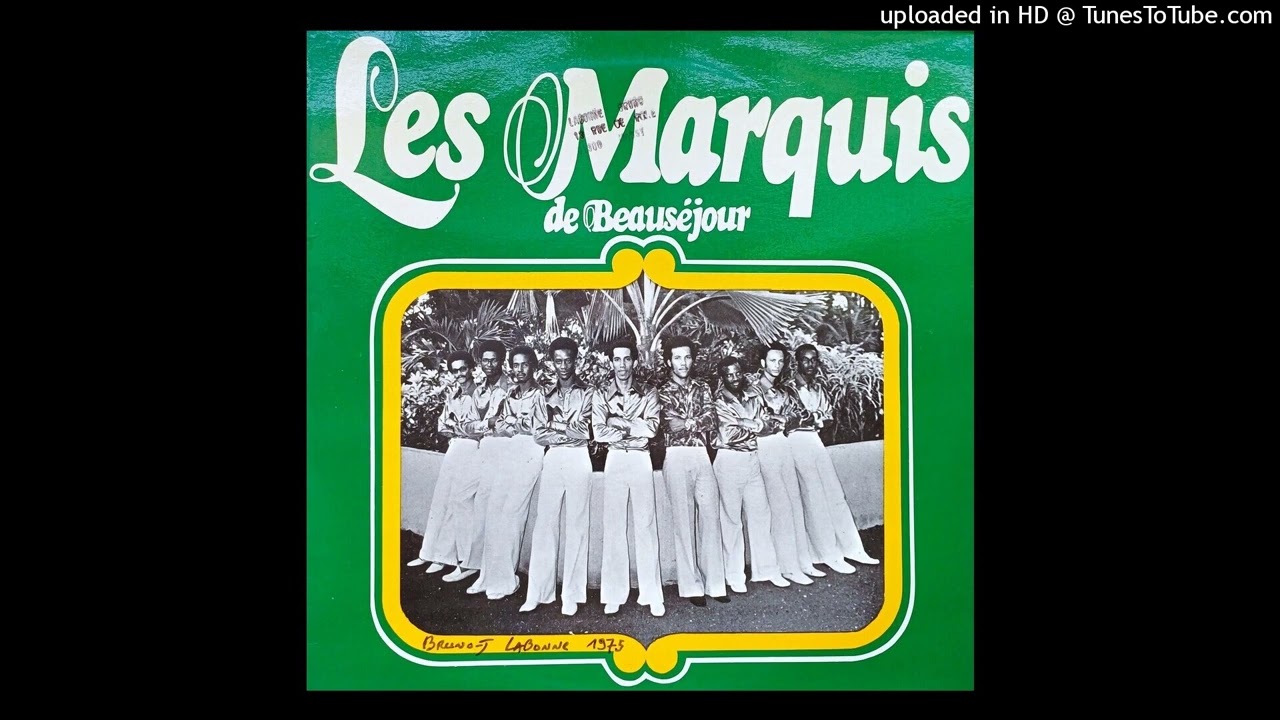 LES MARQUIS DE BEAUSÉJOUR(La Trinité-Martinique): QUAND MIN'M - A/C & Chant: Albert BUVAL