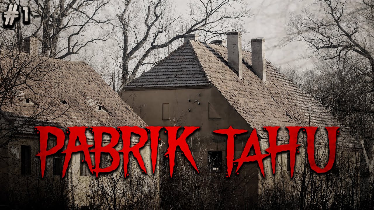 DISURUH NGURUSIN PABRIK YANG ISINYA SETAN SEMUA - Part 1 - PABRIK TAHU by QWERTYPING | HH #92