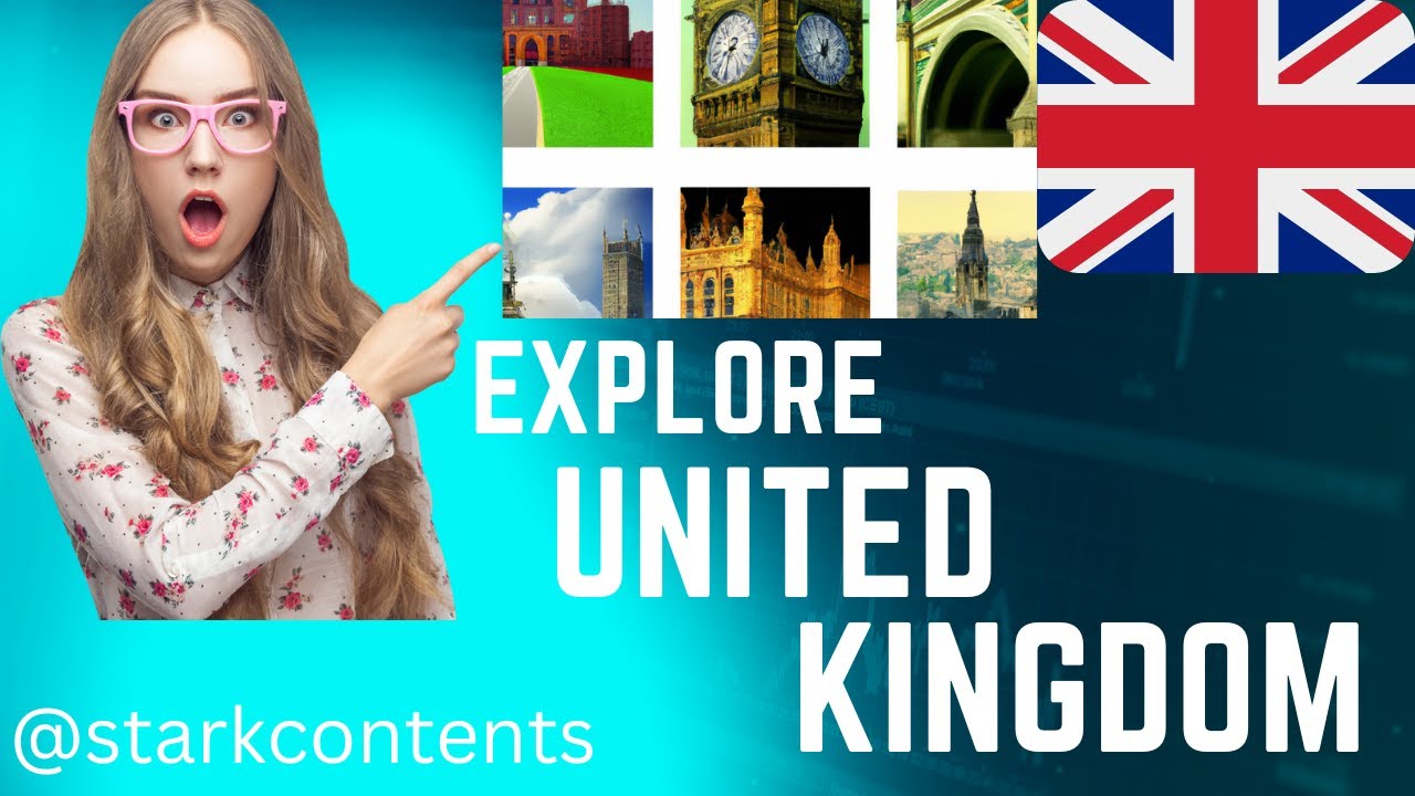 Discover the Wonders of the United Kingdom: A Journey Through History and Beauty.