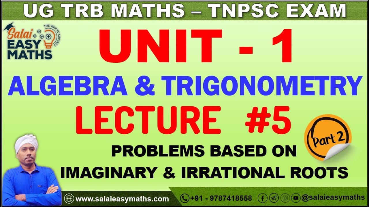 UG TRB | TNPSC | UNIT - 1 - ALGEBRA & TRIGONOMETRY | LECTURE 5 | PART 2 | SOLVE ROOTS OF EQUATION