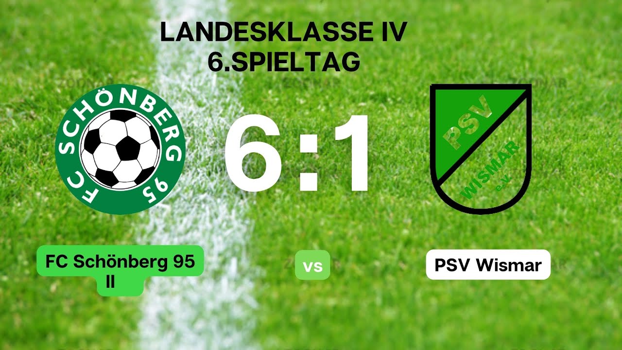 FC Schönberg 95 II - PSV Wismar 6:1 (4:1)