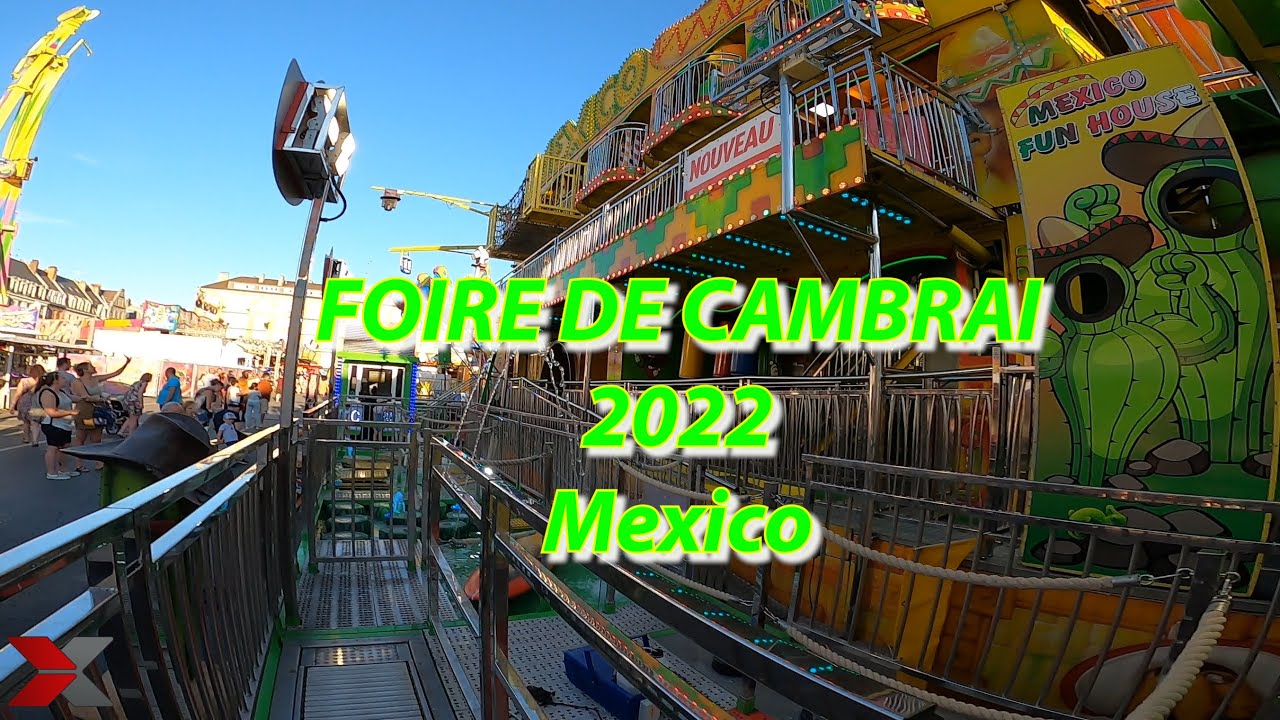 FOIRE DE CAMBRAI 2022 MEXICO !