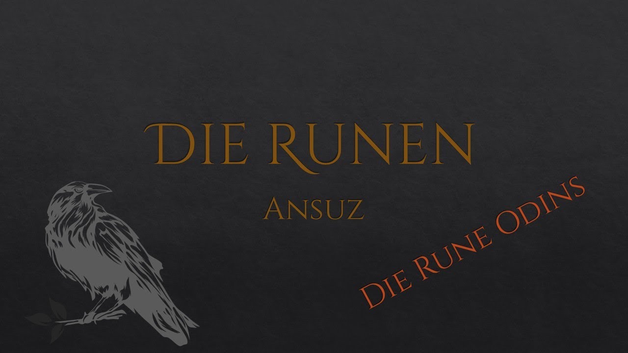 Die Runen - FUTHARK Teil 4: Ansuz