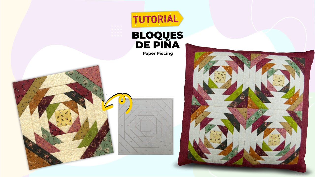 TUTORIAL: Bloques de Piña o Pineapple (Paper Piecing)
