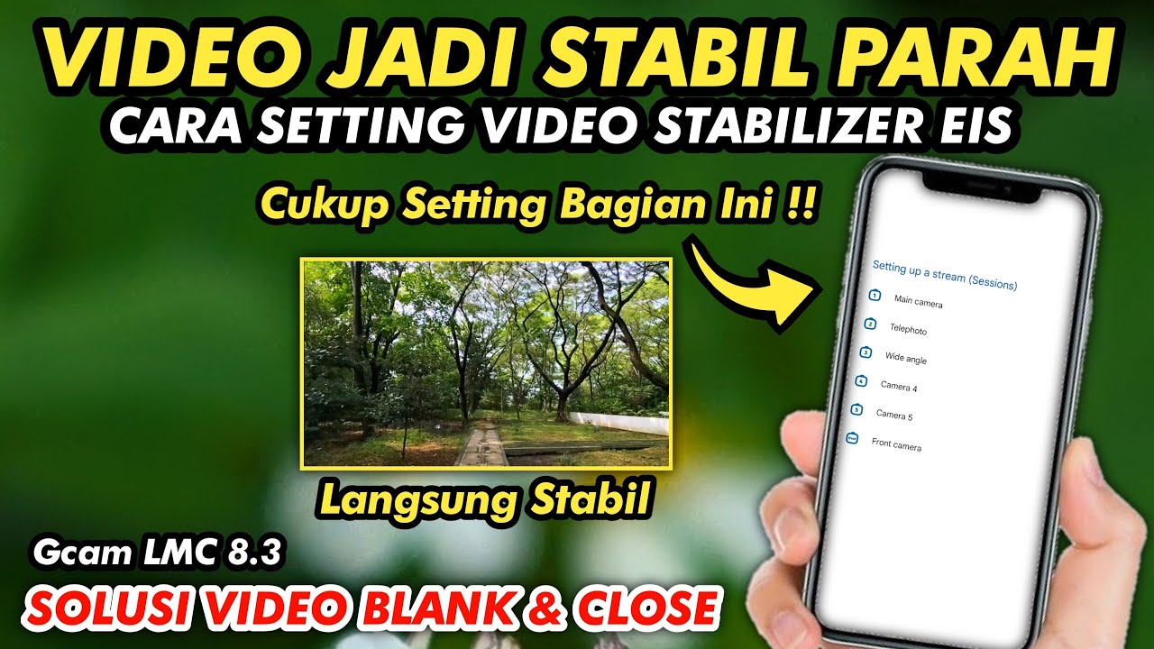 BONGKAR🔥 Cara Setting Video Stabilizer EIS Gcam LMC 8.3, Mengatasi video Blank | Custom Session Id