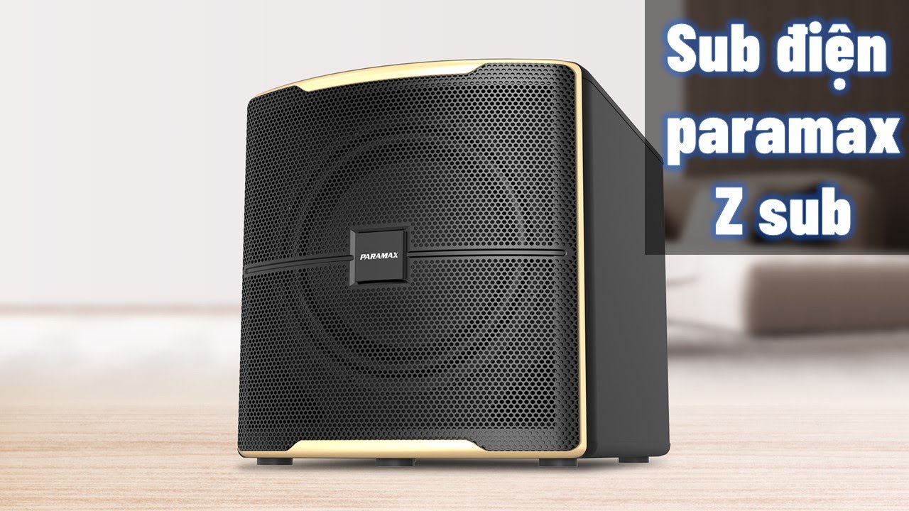 Sub điện paramax z sub mã mới nghe hay quá