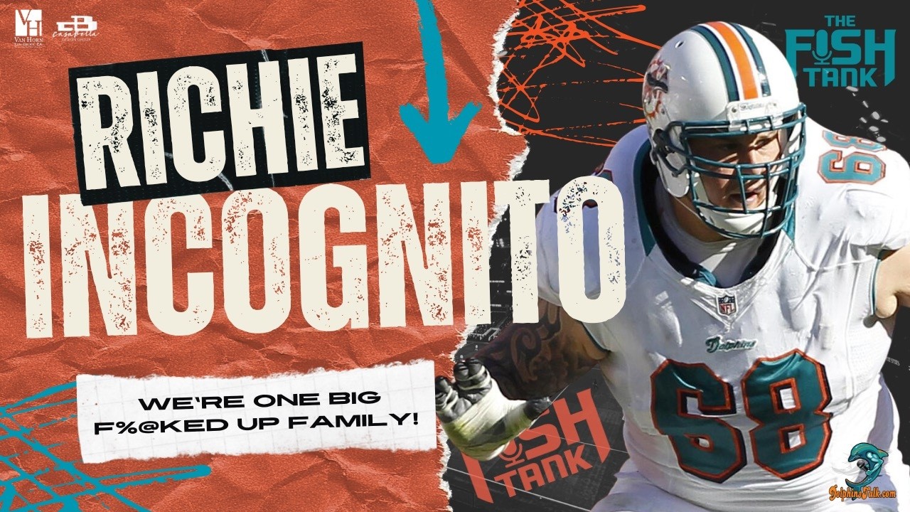 Richie Incognito: We’re One Big F&*ked Up Family!