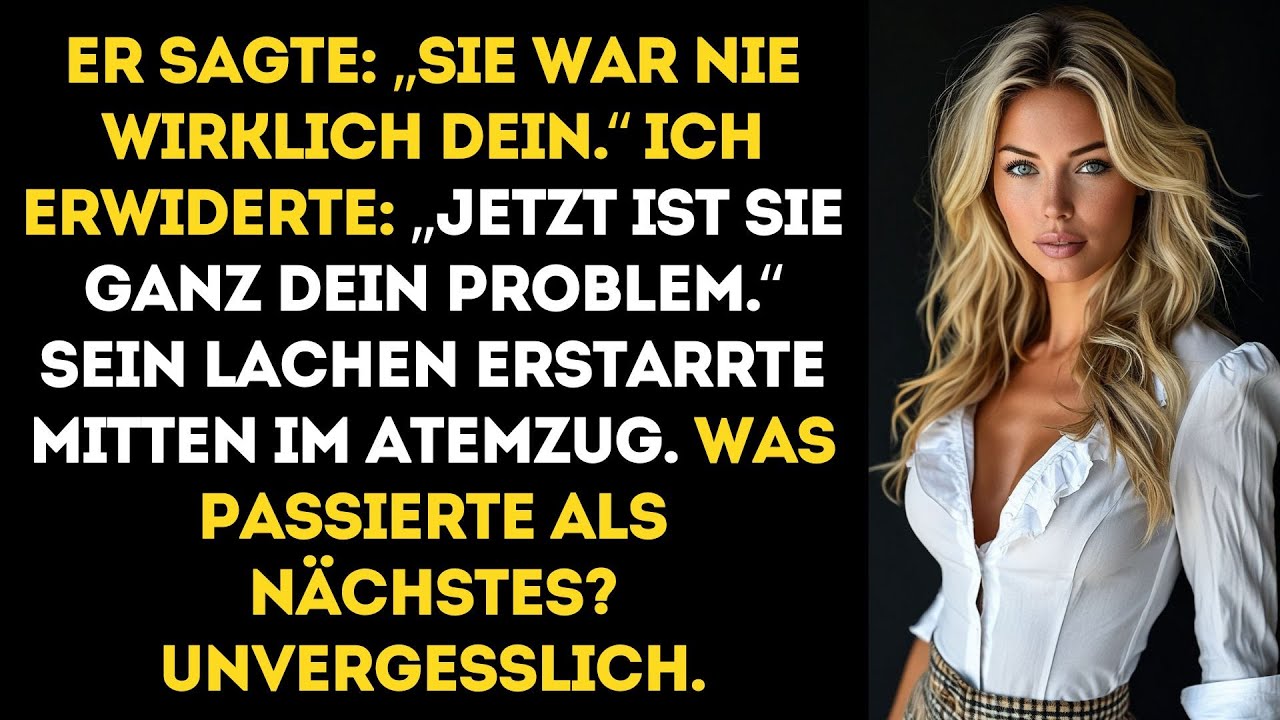 Er BEHAUPTETE, sie hätte mir nie gehört – bis ich ihm ZEIGTE, dass sie jetzt KOMPLETT seine SACHE...