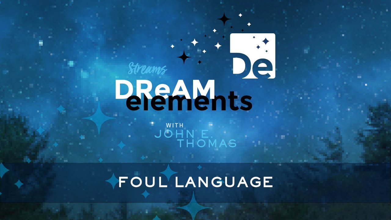 Foul Language - Dream Elements 2025