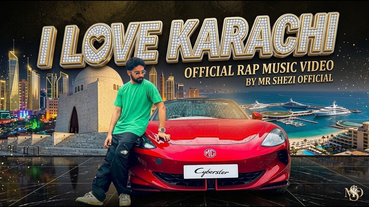 I Love Karachi  | Official Rap Song 2026 | Mr Shezi Official Prod By Haris Khan
