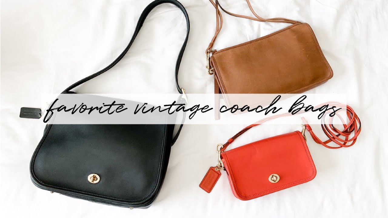 MY FAVORITE VINTAGE COACH BAGS (TOP MUST HAVES)