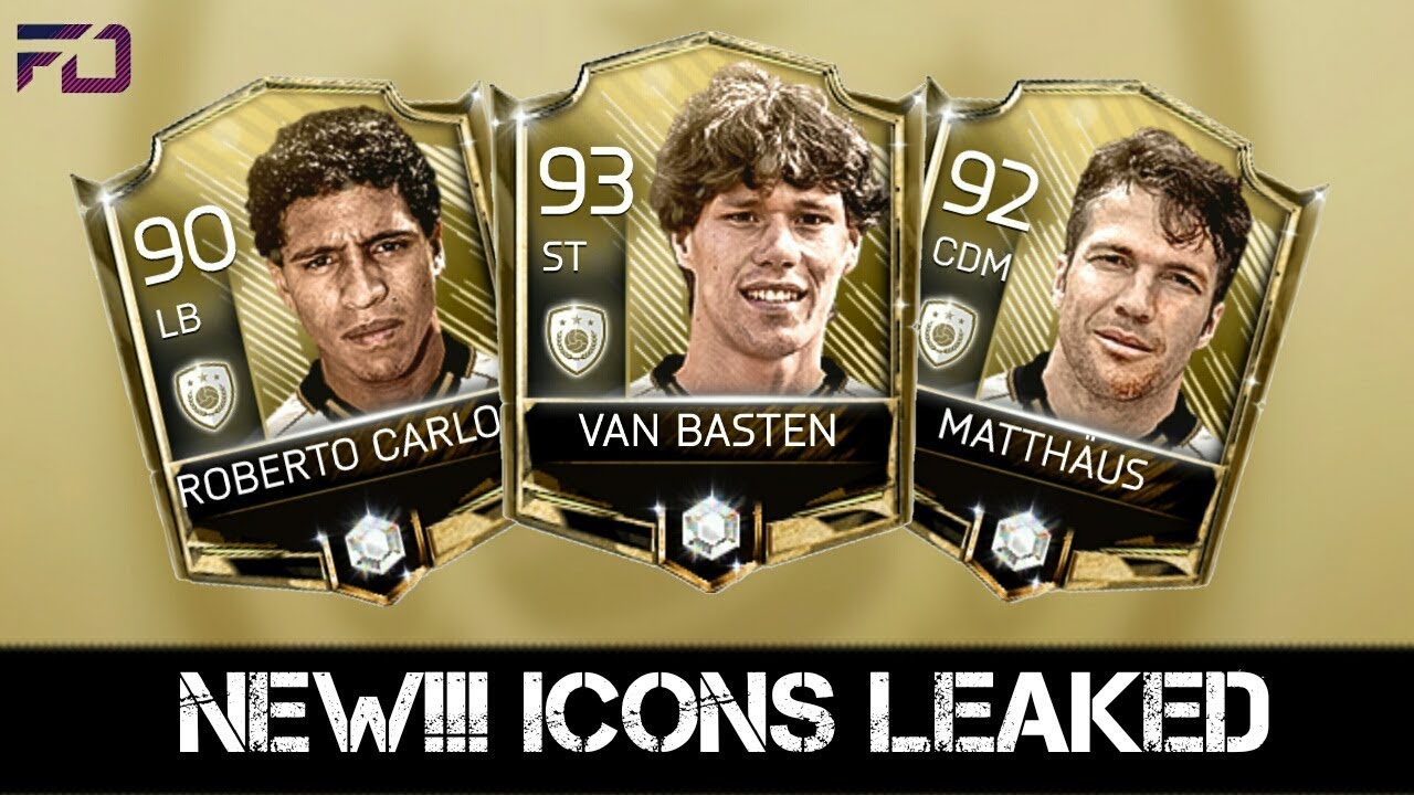 FIFA MOBILE 18 NEW ICONS LEAKED!!!!!-ROBERTO,MATTH&Auml;US,VAN BASTEN