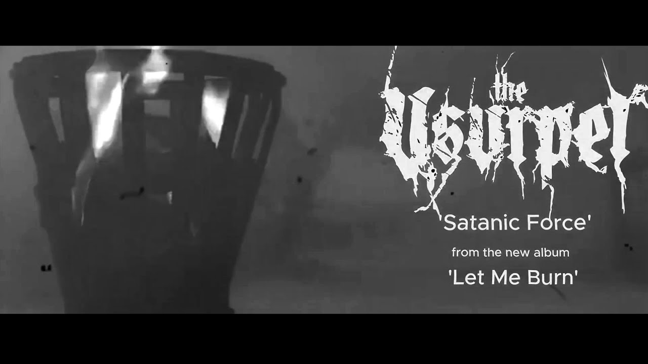 The Usurper - Satanic Force (Official Video)