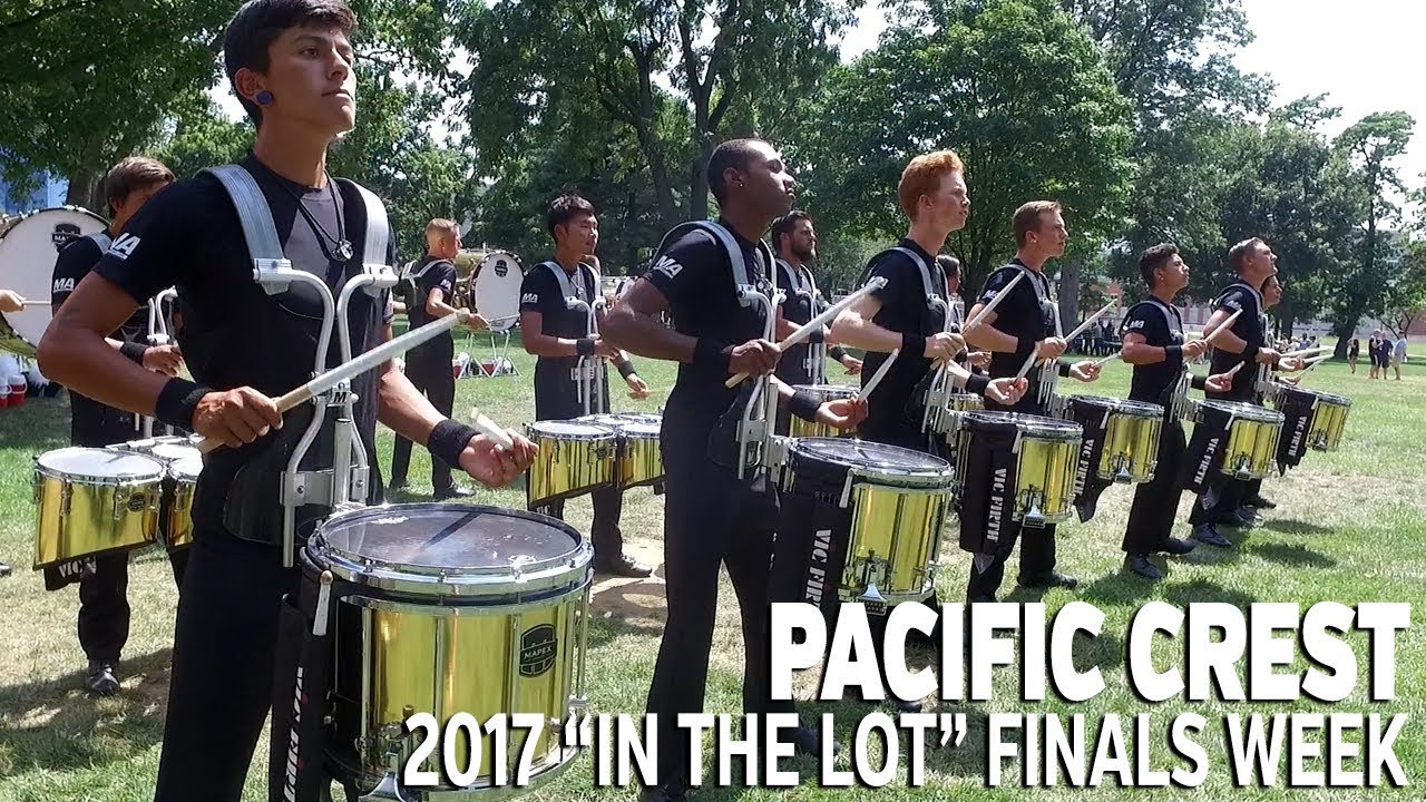 DCI 2017: PACIFIC CREST In the Lot (FINALS WEEK)