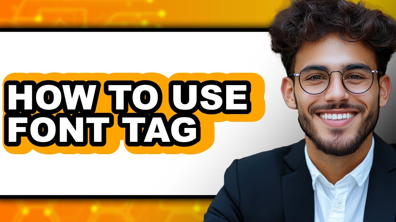 How to Use Font Tag - Step by Step