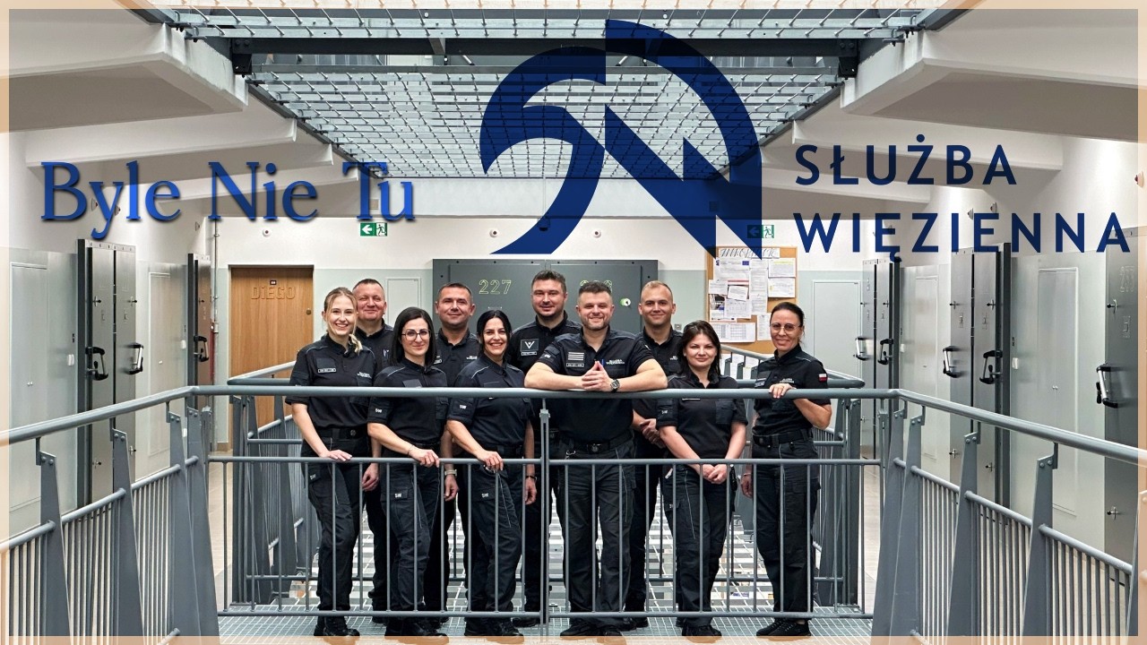 Służba Więzienna / Prison Service - Byle Nie Tu