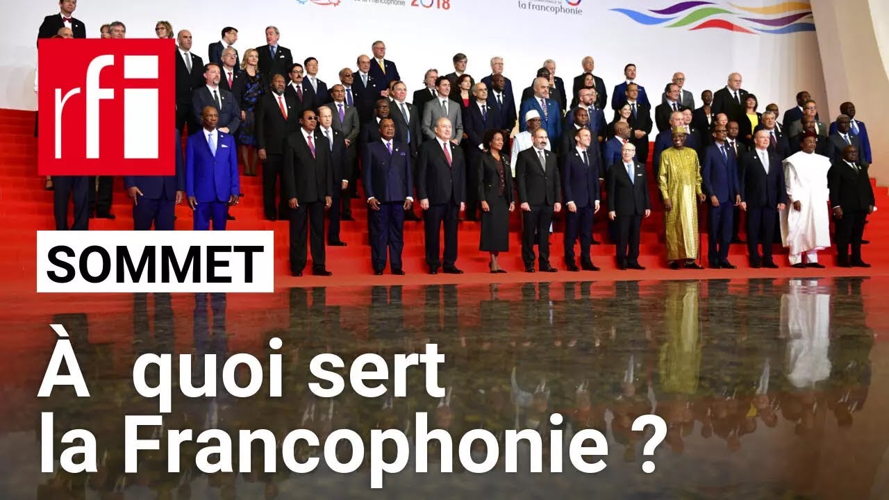 &Agrave; quoi sert la Francophonie ? - R&eacute;ponse &agrave; l'occasion du sommet de Villers-Cotter&ecirc;ts &bull; RFI