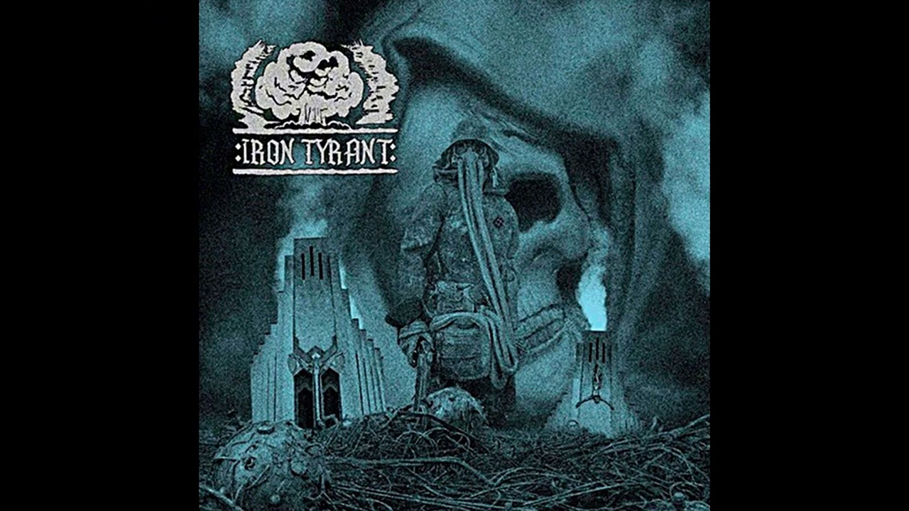 Iron Tyrant - Iron Tyrant