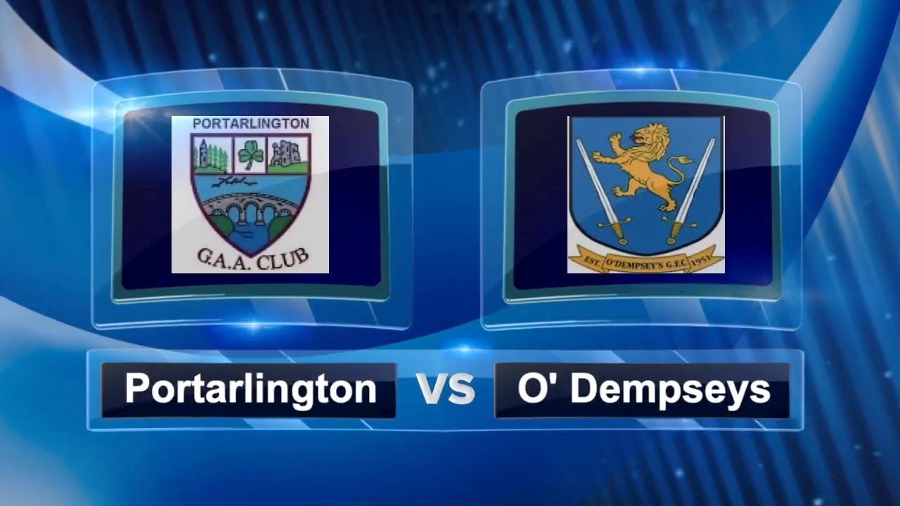 Portarlington vs O' Dempseys