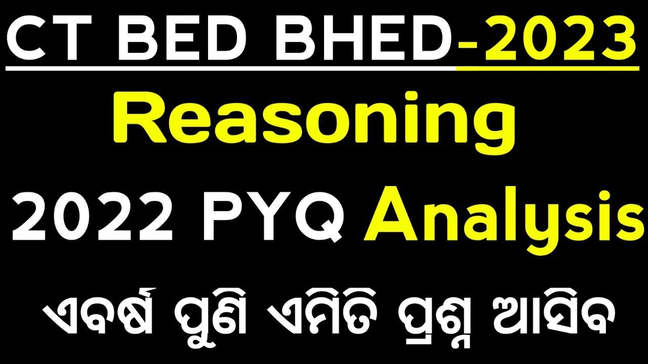 BED 2022 REASONING PYQ ANALYSIS // CT BED BHED REASONING CLASS // REASONING 2022 BED EXAM QUESTIONS