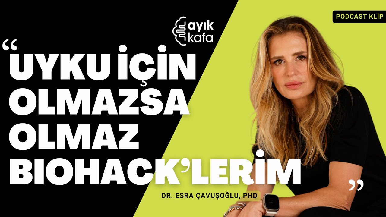 UYKU İÇİN OLMAZSA OLMAZ BIOHACK'LERİM