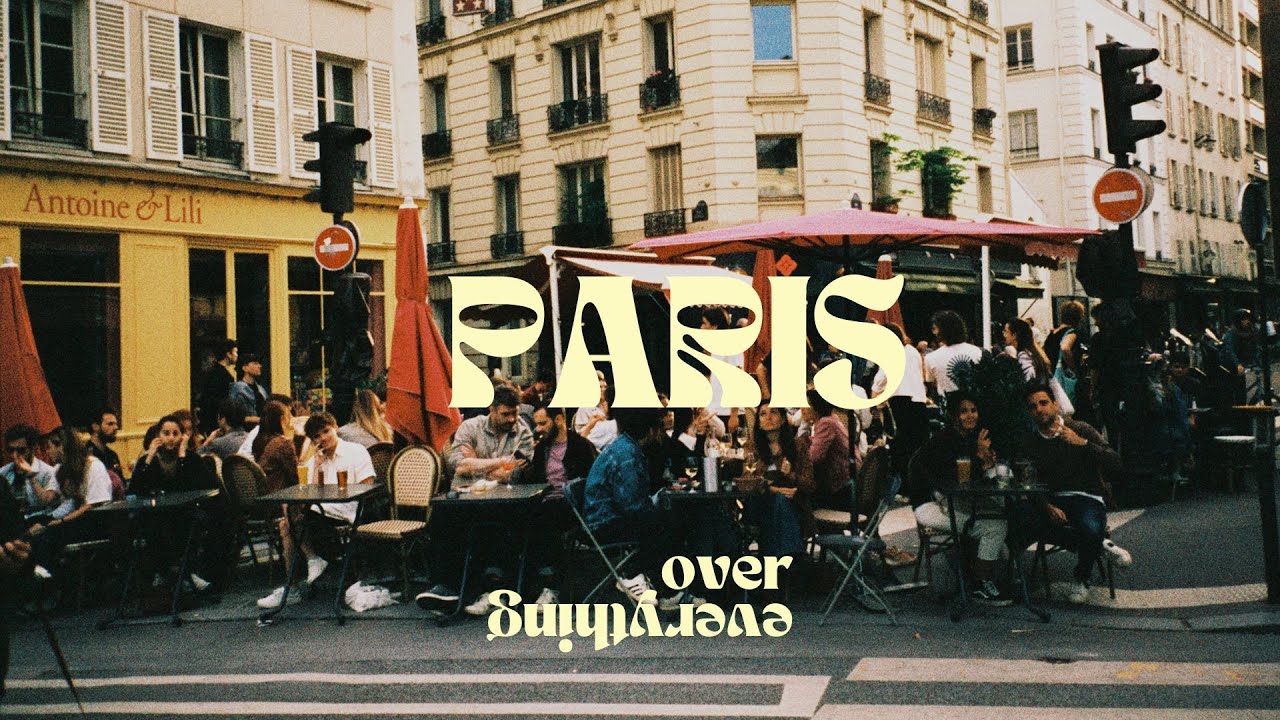 Paris over everything