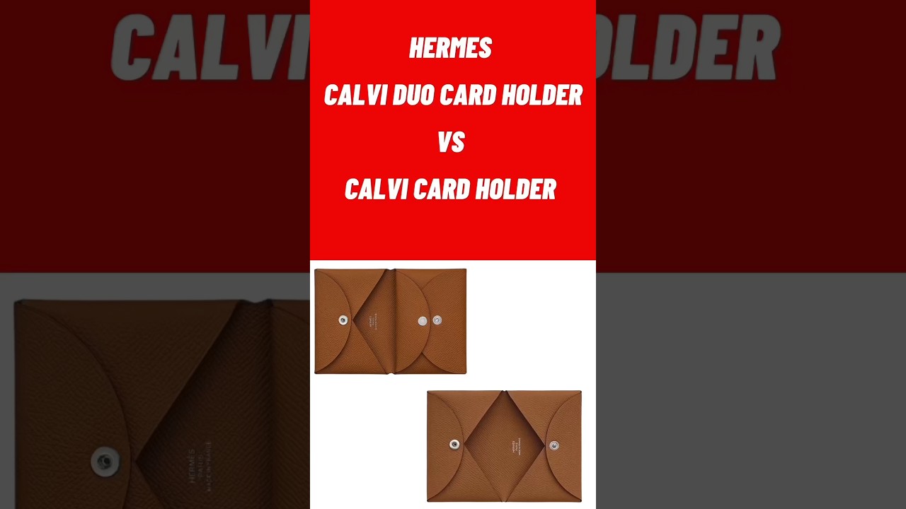 Hermes Calvi Duo Card Holder VS Calvi Card Holder
