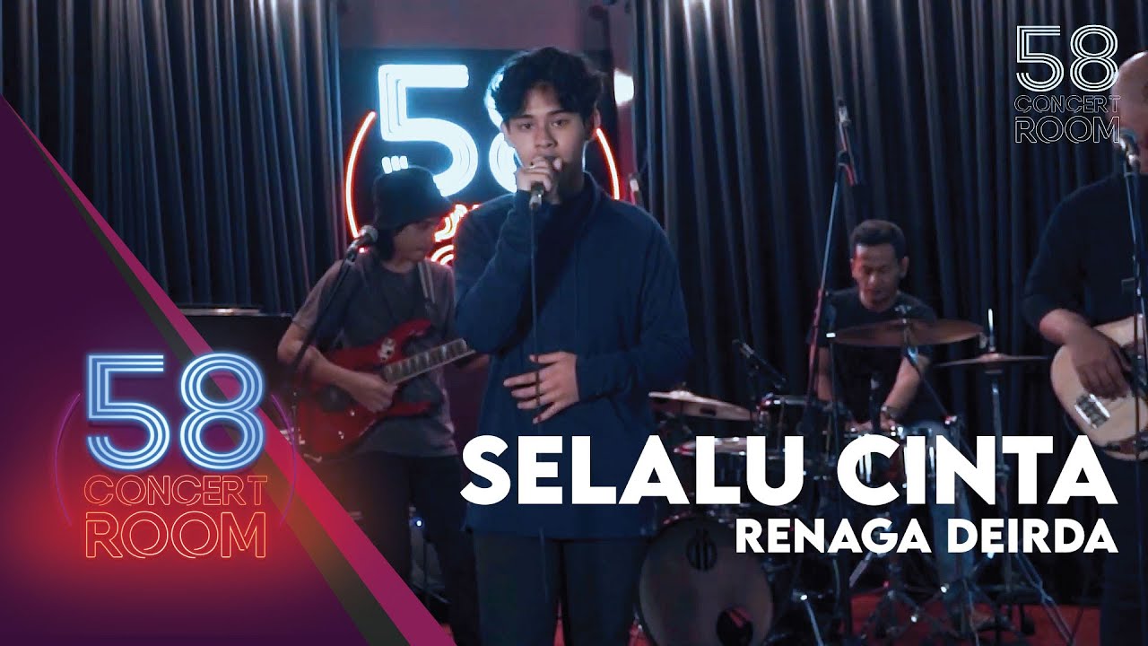 Selalu Cinta - RENAGA DEIRDA (Live at 58 Concert Room)
