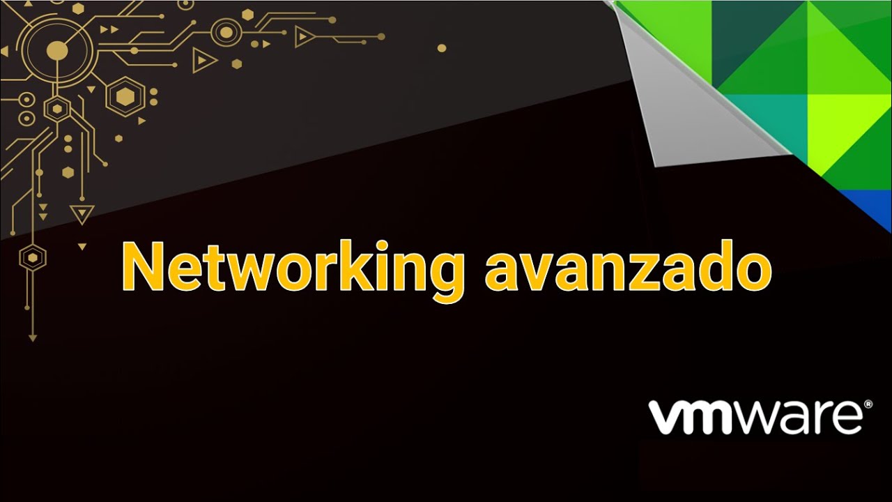15. Curso de Vmware - Networking avanzado