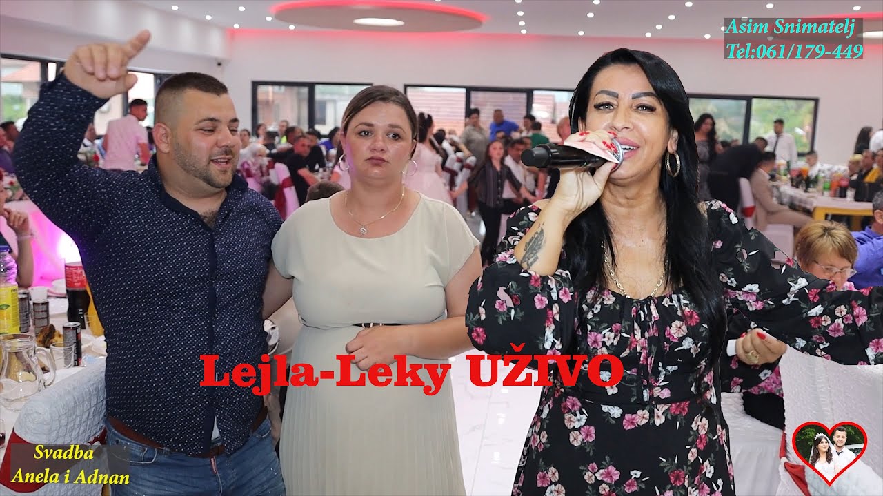 Lejla Leky Uživo Izvorni Specijalni MIX NOVO UŽIVO Asim Snimatelj