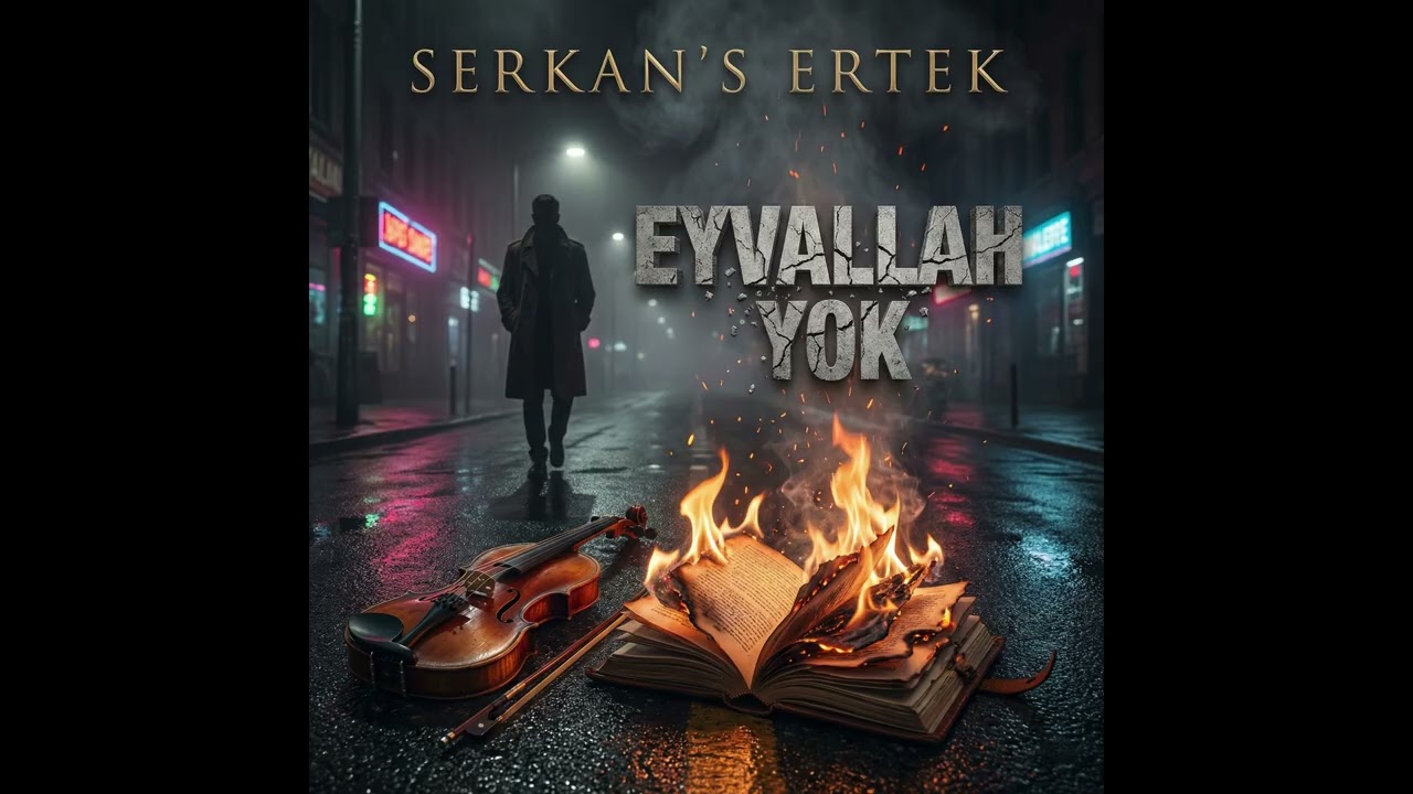 Eyvallah Yok(Official) - Serkan’s Ertek