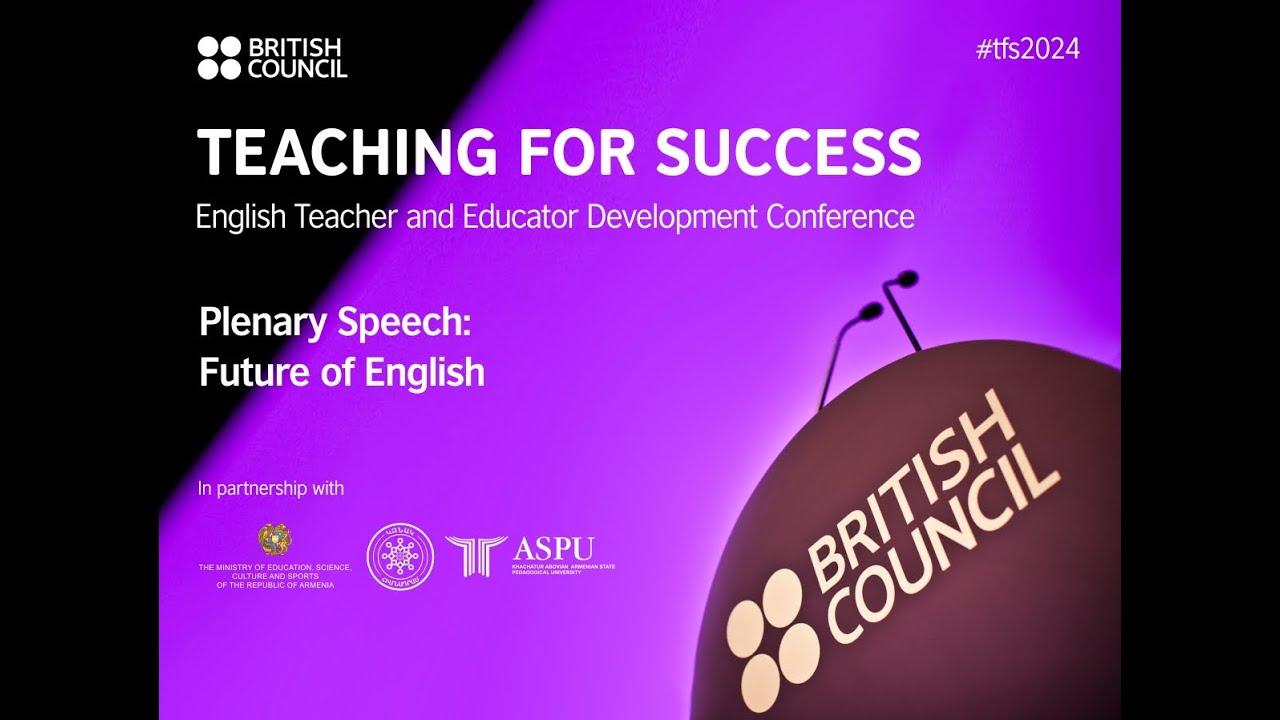Teaching for Success 2024 Conference - PLENARY SESSION 1 – FUTURE OF ENGLISH