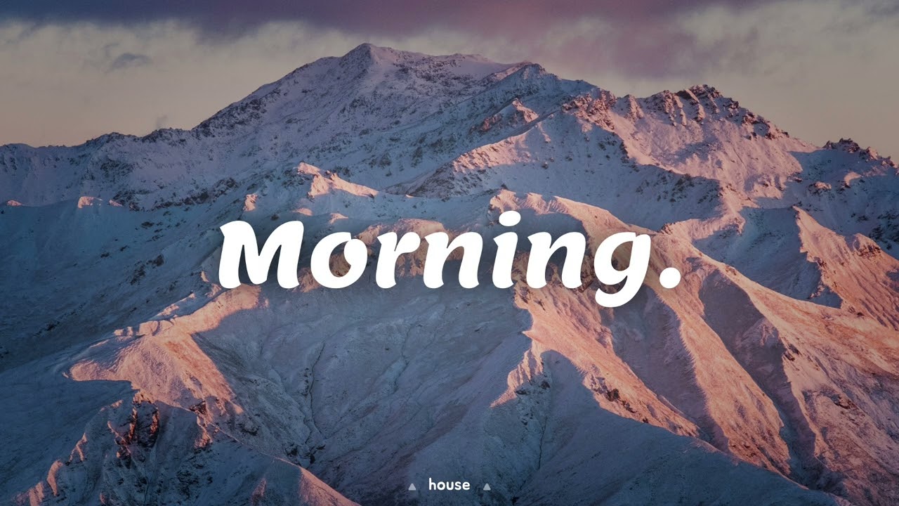 Morning Chill House Mix | Deep House Mix 2026 | Relaxing Morning House Music