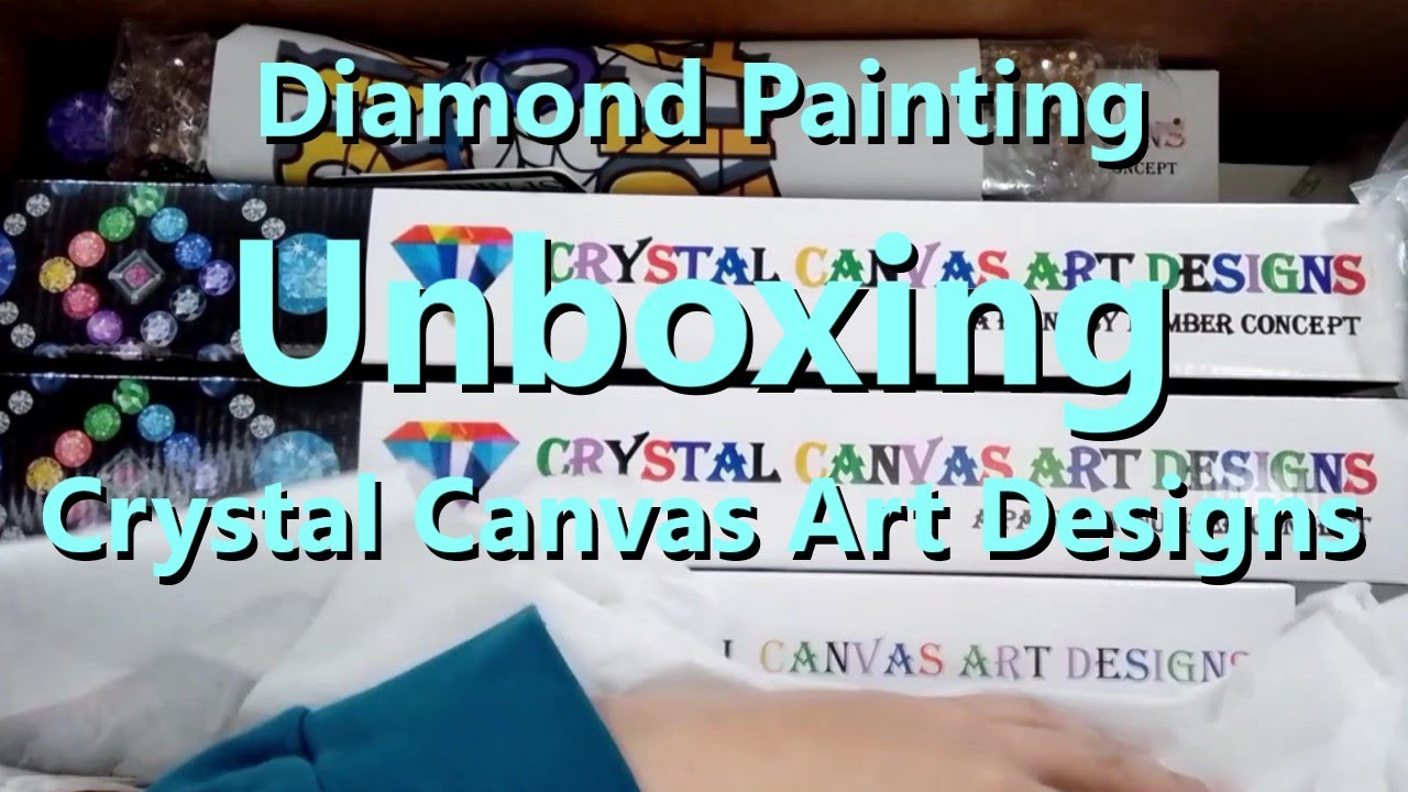 Diamond Painting Unboxing - Crystal Canvas Art Designs
