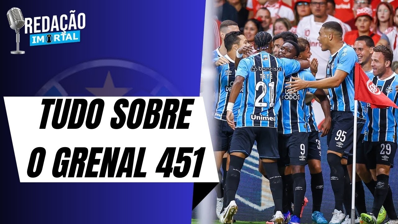 ESTÁ CHEGANDO A HORA! TUDO SOBRE O GRENAL DECISIVO NO GAUCHÃO | INTERESSE POR MARTIRENA? | REDAÇÃO