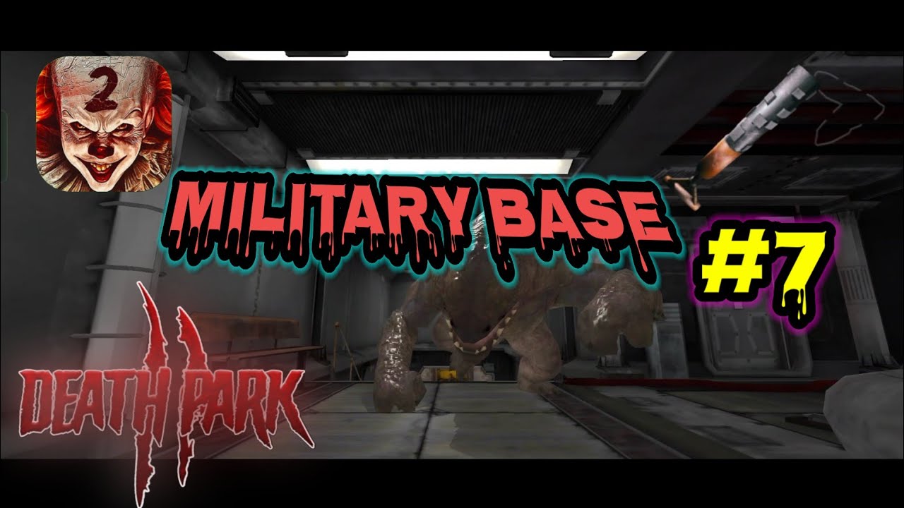 Death park 2 (Level 7) MILITARY BASE  Full Gameplay