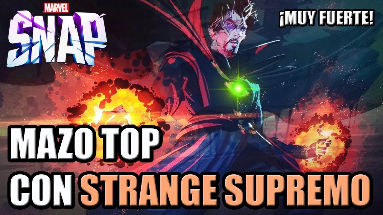 Mazo TOP con STRANGE SUPREMO ¡Rotísima! | MARVEL SNAP