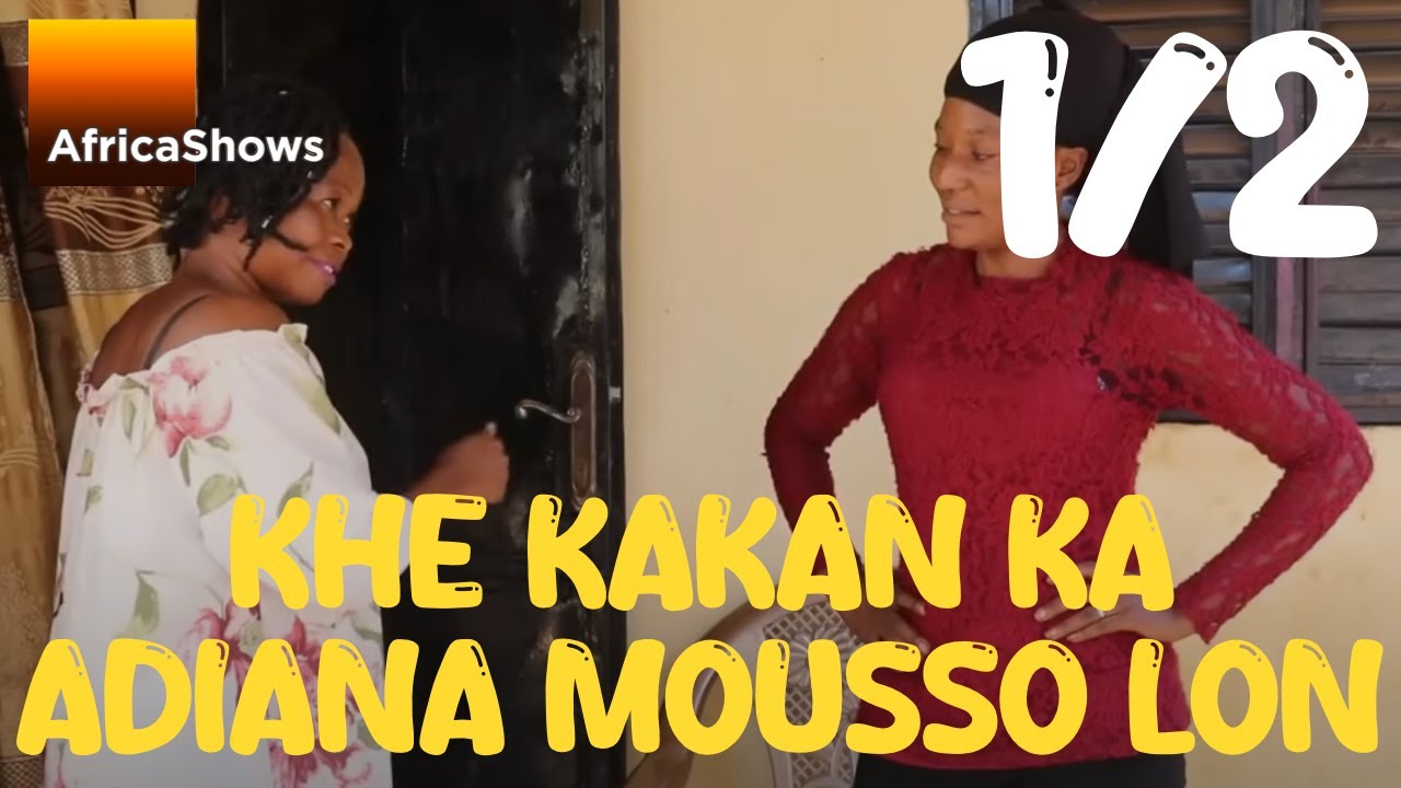 KHE KAKAN KA ADIANA MOUSSO  LON 1sur 2 VERSION INTEGRALE  MALINKE