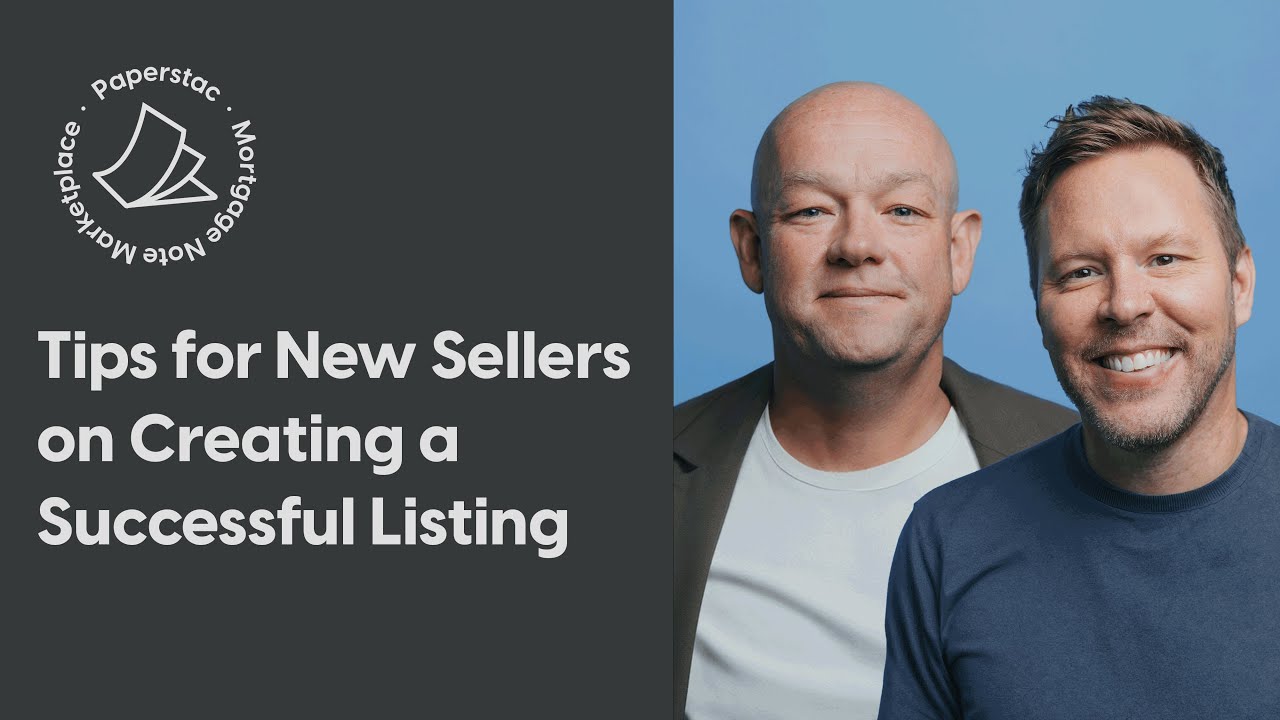 Tips for New Note Investing Sellers on Creating a Successful Listing