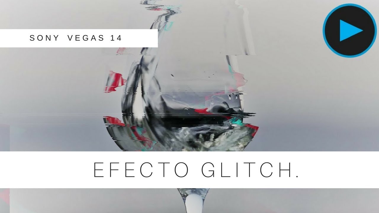 Efecto Glitch  Sony Vegas 14.