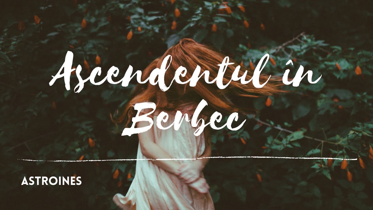❈ AstroInes: ASCENDENTUL ÎN BERBEC