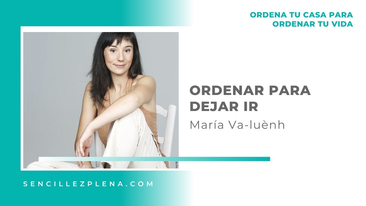 Ordenar para dejar ir y comenzar de nuevo| Entrevista a María