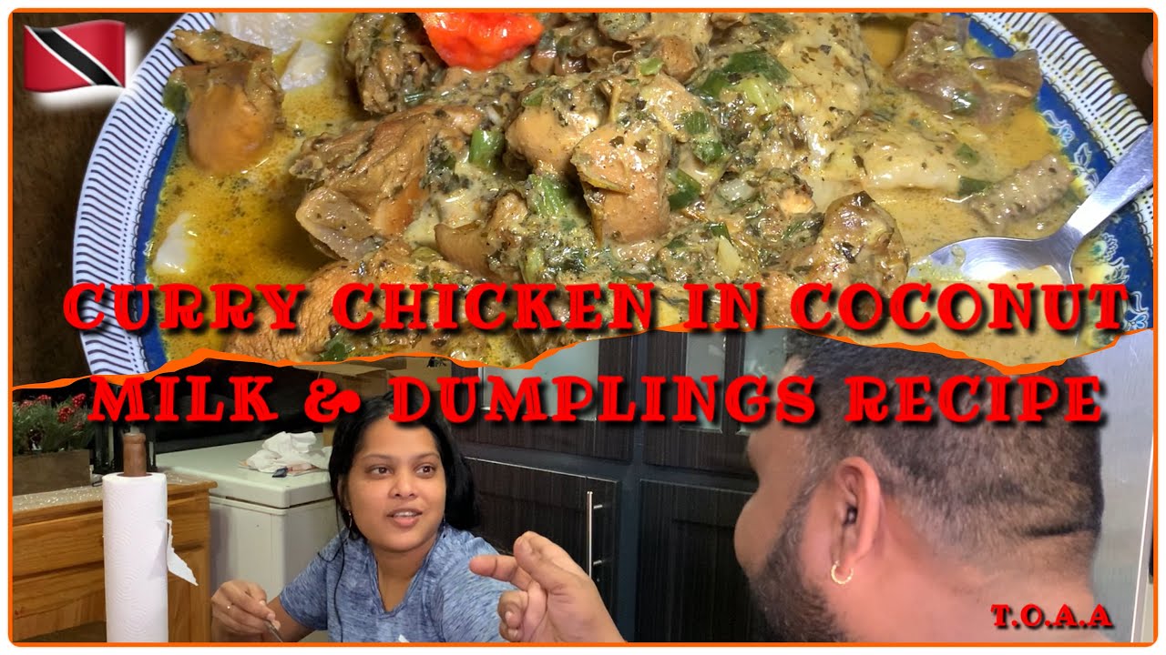 CURRY CHICKEN IN COCONUT MILK & DUMPLINGS | TRINI FOOD | RECIPE